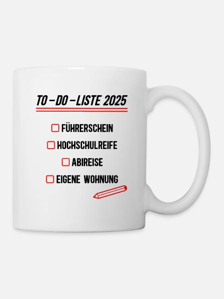To Do Liste 2025 Hochschulreife Bestanden Abitur - Tasse - Weiß