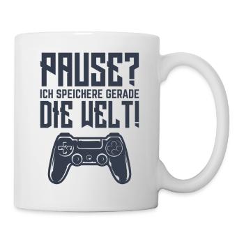 Pause? Ich speichere gerade Die Welt! - Tasse - Weiß - Rechts