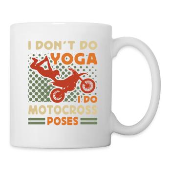 Dirt Biker Riding I Do Motocross Poses Dirt Bike - Tasse - Weiß - Rechts