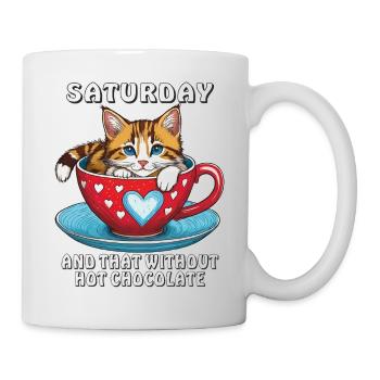 SATURDAY AND THAT WITHOUT HOT CHOCOLATE - Tasse - Weiß - Rechts