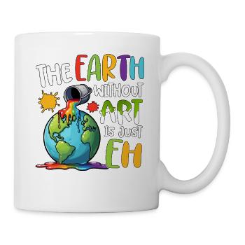 Earth Without Art Is Just Eh - Mug - white - Right