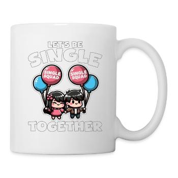 LET'S BE SINGLE TOGETHER - GIFT - Mug - white - Right