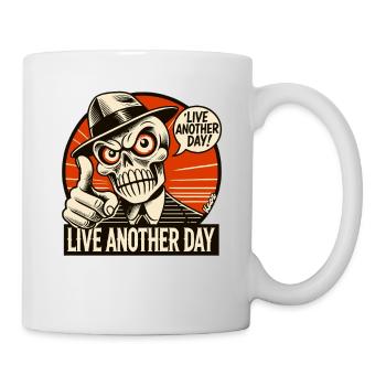 Live another day, saying by Mr. Skull - Mug - white - Right