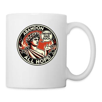 Lasst alle Hoffnung fahren, Dante in der Hölle - Tasse - Weiß - Rechts