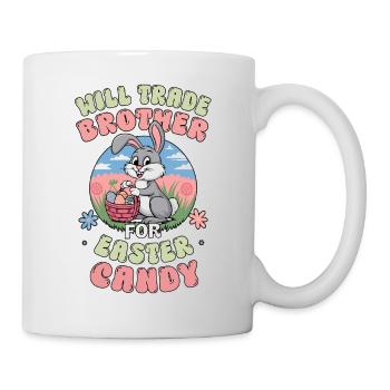Will Trade Brother for Easter Candy - Tasse - Weiß - Rechts
