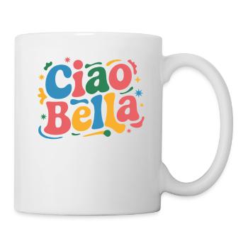 Ciao Bella - Tasse - Weiß - Rechts