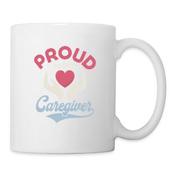 Proud To Be A Caregiver Carer Caregiving - Mug - white - Right
