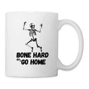 Bone Hard or Go Home - Mug - white - Right
