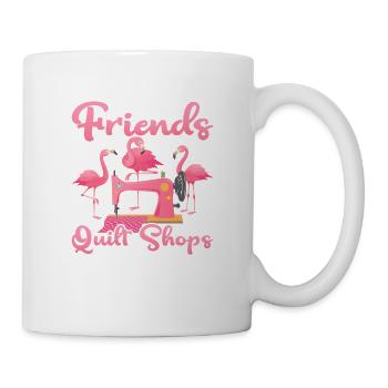 Friends Don't Let Friends Quilting Quilter - Mug - white - Right