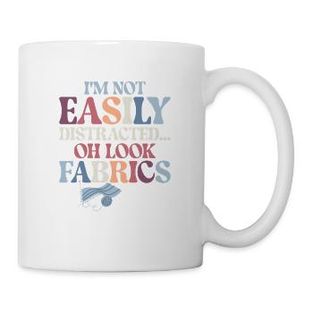 I'm Not Easily Distracted Quilting Quilter - Mug - white - Right