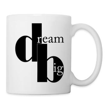 dream big - Tasse - Weiß - Rechts