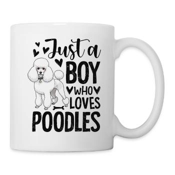 Just A Boy Who Loves Poodles - Tasse - Weiß - Rechts