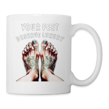 YOUR FEET DESERVE LUXURY - Tasse - Weiß - Rechts