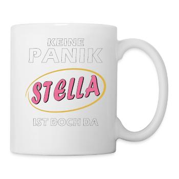 KEINE PANIK STELLA IST DOCH DA - Tasse - Weiß - Rechts