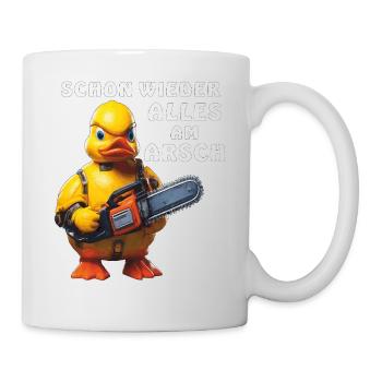 SCHON WIEDER ALLES AM ARSCH - Tasse - Weiß - Rechts