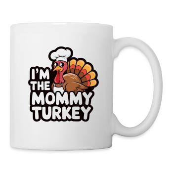 Mommy Turkey Thanksgiving - Tasse - Weiß - Rechts