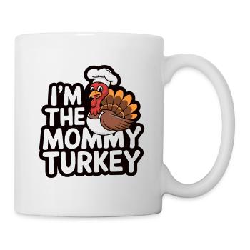 Mommy Turkey Thanksgiving - Tasse - Weiß - Rechts