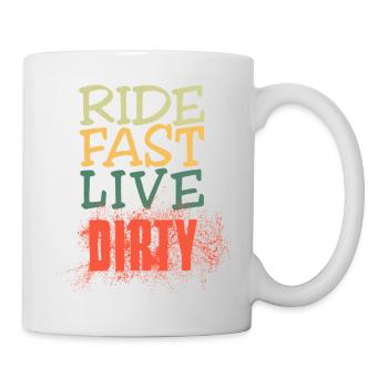 RIDE FAST LIVE DIRTY – MOUNTAIN BIKE - MOTOCROSS - Mug - white - Right