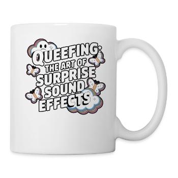 Queef Queen Queefed Adult Humour Queefing - Mug - white - Right