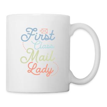 First Class Mail Lady Postal Worker Mail - Tasse - Weiß - Rechts