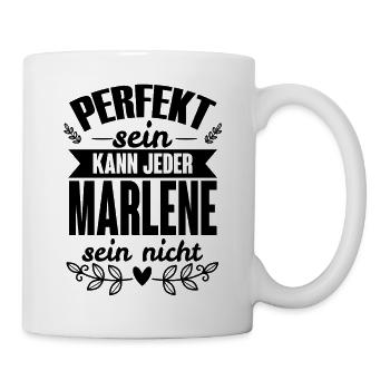 Marlene - Perfekt Sein Kann Jeder Marlene Nicht - Tasse - Weiß - Rechts