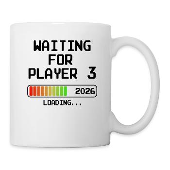 Werdender Papa 2026 Bald Mama Waiting For Player 3 - Tasse - Weiß - Rechts