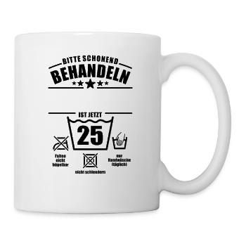 Schonend behandeln, 25. Geburtstag, Wunschname - Tasse - Weiß - Rechts