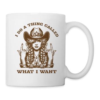 Ich mache ein Ding, das Ich Will Westliches Mädchen nennt - Tasse - Weiß - Rechts