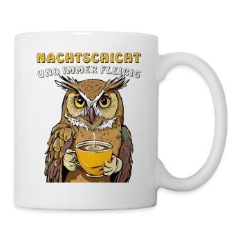 EULE NACHTSCHICHT UND IMMER FLEIßIG - Tasse - Weiß - Rechts