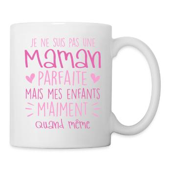 pas une Maman parfaite, citation maman enfant - Mug blanc - blanc - Droite