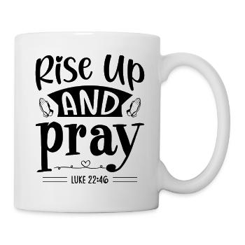 Rise up and pray - Mug - white - Right