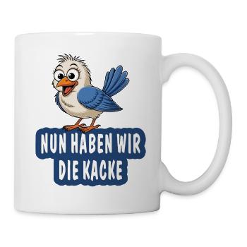 NUN HABEN WIR DIE KACKE - Tasse - Weiß - Rechts
