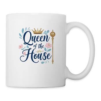 Queen des Hauses – Perfekt zum Muttertag! - Tasse - Weiß - Rechts