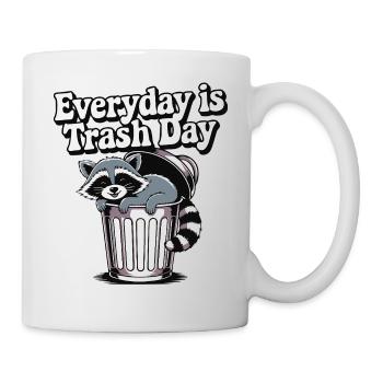 Jeden Tag ist Müll Tag Waschbär Tier Lustig Niedlich - Tasse - Weiß - Rechts