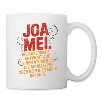 Joa Mei Bayerischer Sarkasmus Egal Dialekt Bier - Tasse - Weiß - Rechts