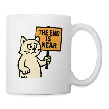 Traurige Katze mit „Das Ende naht“ - Tasse - Weiß - Rechts