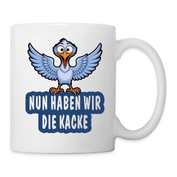 NUN HABEN WIR DIE KACKE - Tasse - Weiß - Rechts