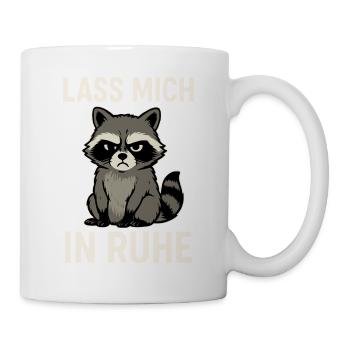 Waschbär mit Spruch – Lass mich in Ruhe - Tasse - Weiß - Rechts