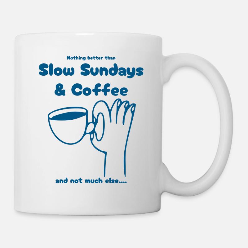 Rien de mieux que les dimanches lents et le café - Mug blanc - blanc