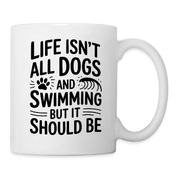 Schwimmen Spruch Hunde Lustiges Schwimmen Geschenk - Tasse - Weiß - Rechts