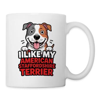 I like my American Staffordshire Terrier Hundelieb - Tasse - Weiß - Rechts