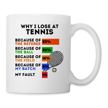 Funny Tennis Saying Tennis Player - Mug - white - Right
