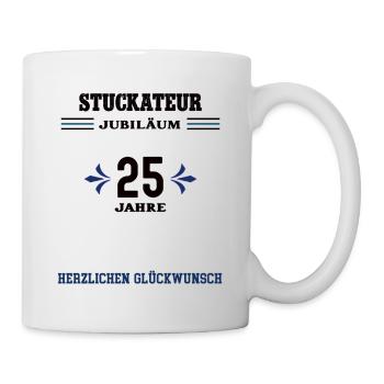 Stuckateur 25 Jahre Jubiläum 25. jähriges Jubi - Tasse - Weiß - Rechts
