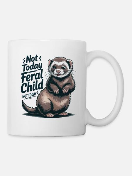 Not today feral child - Tasse - Weiß