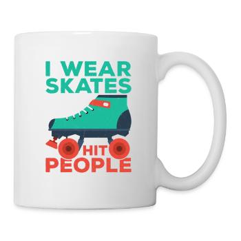 I Wear Skates And Hit People Roller Derby Skating - Mug - white - Right