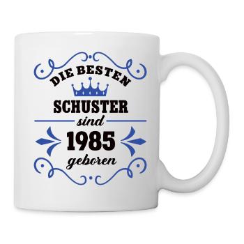 Schuster Geburtstag Jahrgang 1985 Kollege Geb - Tasse - Weiß - Rechts