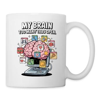 Zu viele Tabs – ADS Gehirn Cartoon Design - Tasse - Weiß - Rechts