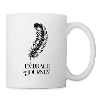 Feder Spruch Zitat Embrace the Journey - Tasse - Weiß - Rechts