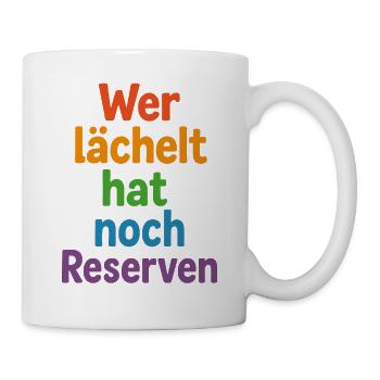 Those who smile still have reserves - Mug - white - Right