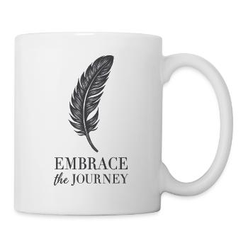 Feder Spruch Zitat Embrace the Journey - Tasse - Weiß - Rechts